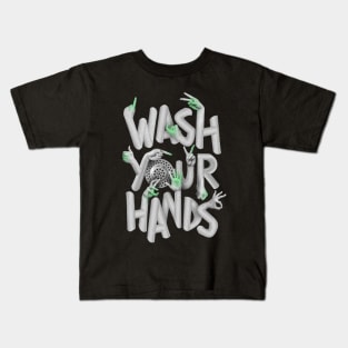 Wash your hands Kids T-Shirt